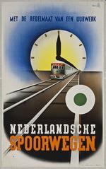Nederlandsche Spoorwegen, met de regelmaat van een uurwerk [Dutch Railways, with the Regularity of a Clock]